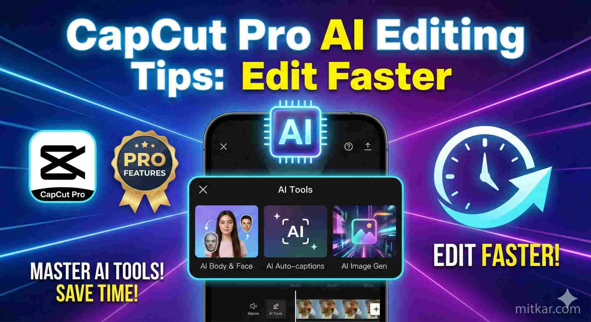 CapCut Pro AI Editing Tips: Edit Faster Like a Pro in 2026